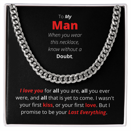 To My Man | Last Everything | Cuban Link Chain Necklace |